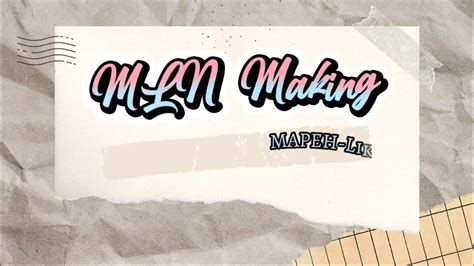 MAPEH LIKHAING NOTEBOOK (MLN) MAKING .